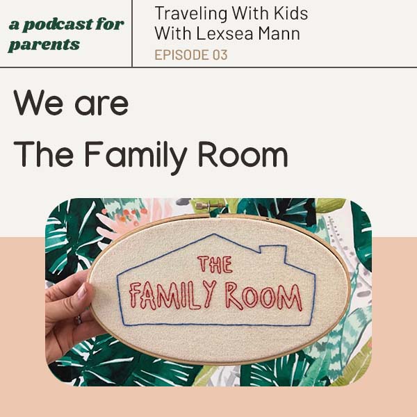 WAF 3 | Traveling With Kids